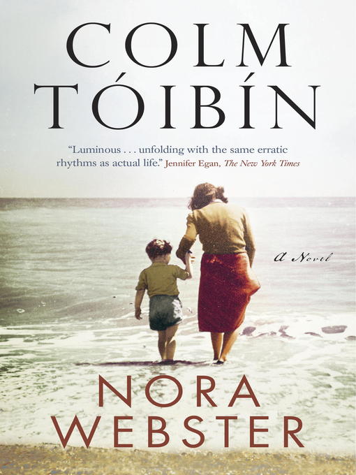 Title details for Nora Webster by Colm Toibin - Wait list